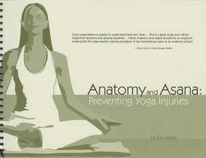 Anatomy and Asana: Preventing Yoga Injuries,Used