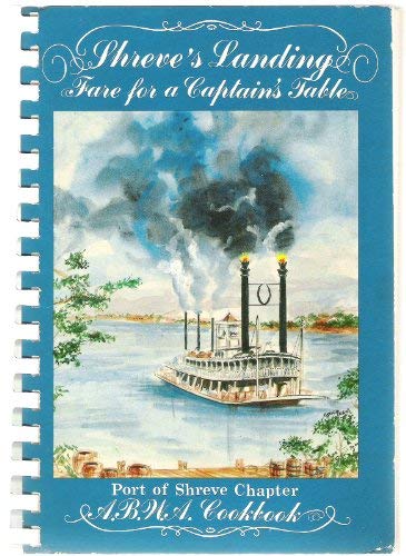 Shreve's Landing: Fare for a Captains Table,Used