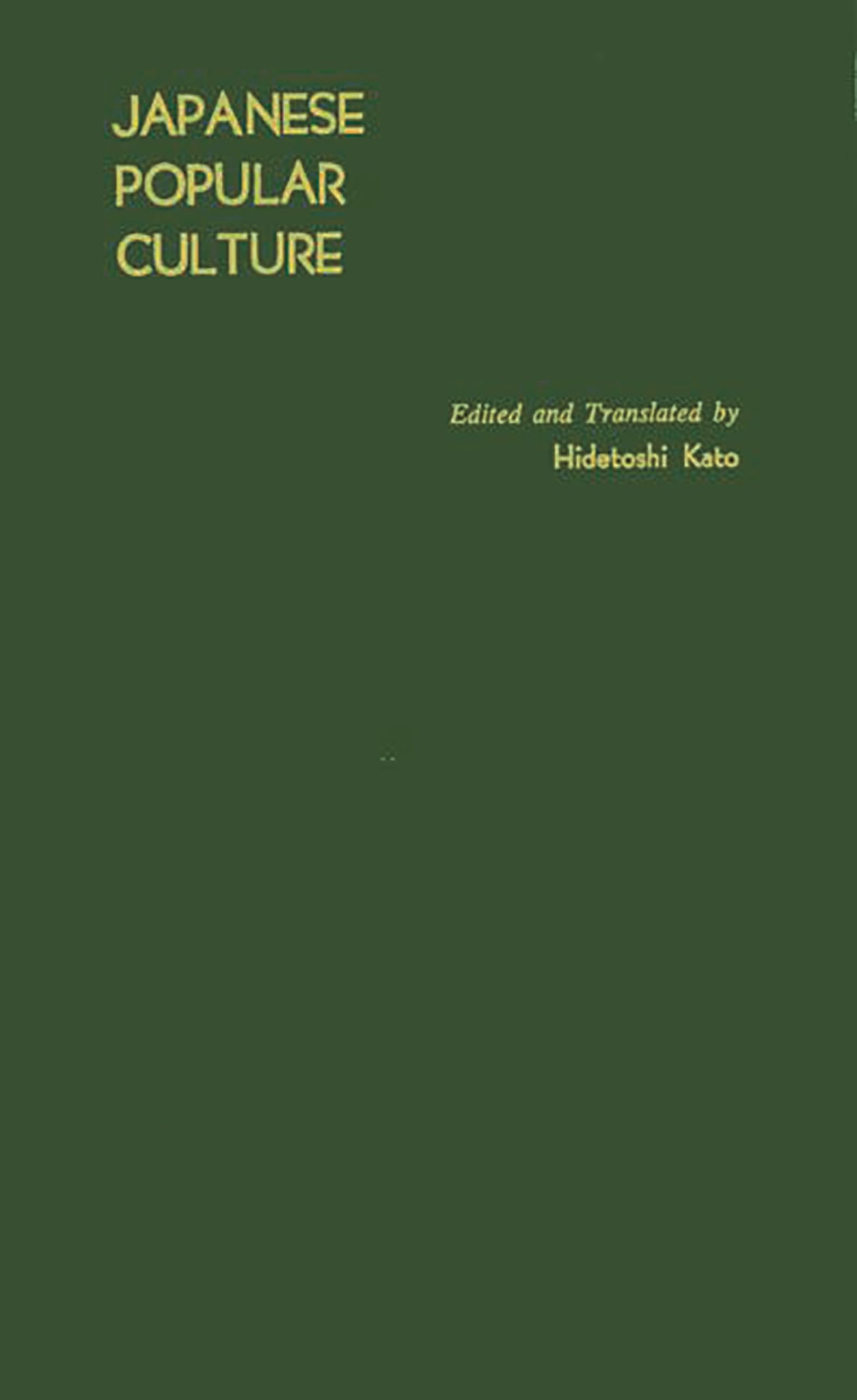 Japanese Popular Culture: Studies In Mass Communication And Cultural Change Made At The Institute Of Science Of Thought, Japan (,Used