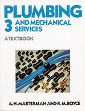 Plumbing and Mechanical Services : A Textbook,Used