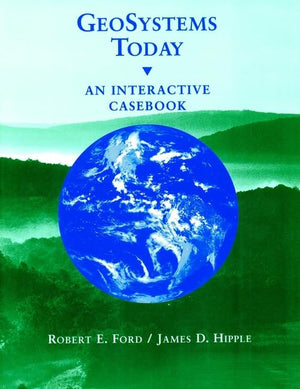 GeoSystems Today: An Interactive Casebook,Used