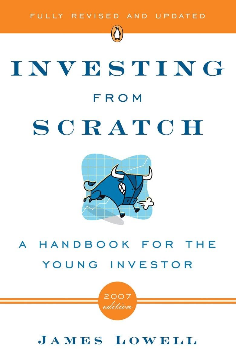 Investing From Scratch: A Handbook For The Young Investor