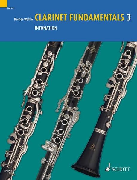 Clarinet Fundamentals  Volume 3: Intonation,New