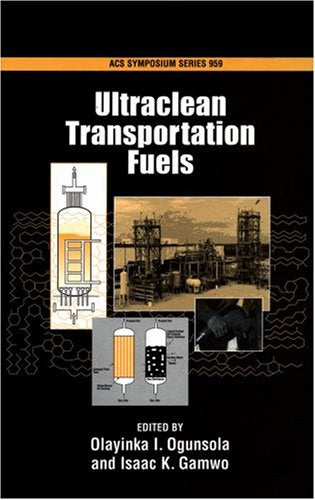 Ultraclean Transportation Fuels (ACS Symposium Series),Used