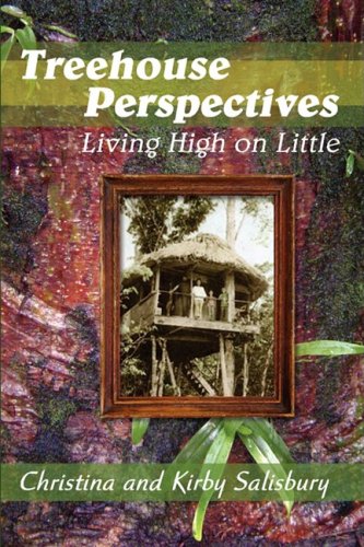 Treehouse Perspectives: Living High on Little,Used
