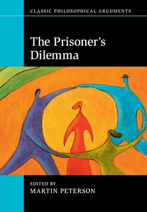 The Prisoner's Dilemma (Classic Philosophical Arguments),Used