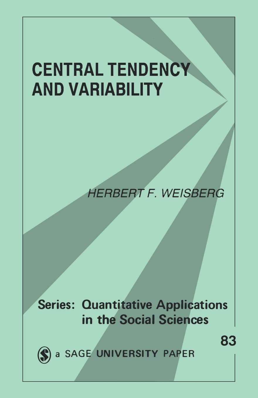 Central Tendency and Variability (Quantitative Applications in the Social Sciences),Used