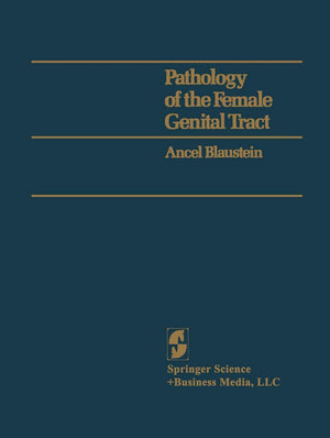 Pathology of the Female Genital Tract,Used