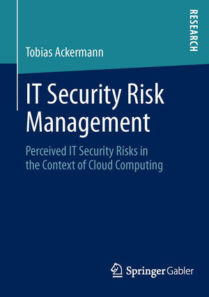 IT Security Risk Management: Perceived IT Security Risks in the Context of Cloud Computing,Used