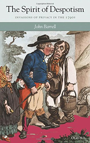 The Spirit Of Despotism: Invasions Of Privacy In The 1790S