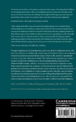 Talking about Right and Wrong: ParentChild Conversations as Contexts for Moral Development,Used
