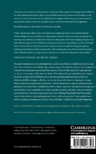 Talking about Right and Wrong: ParentChild Conversations as Contexts for Moral Development,Used
