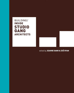Building: Inside Studio Gang Architects,New