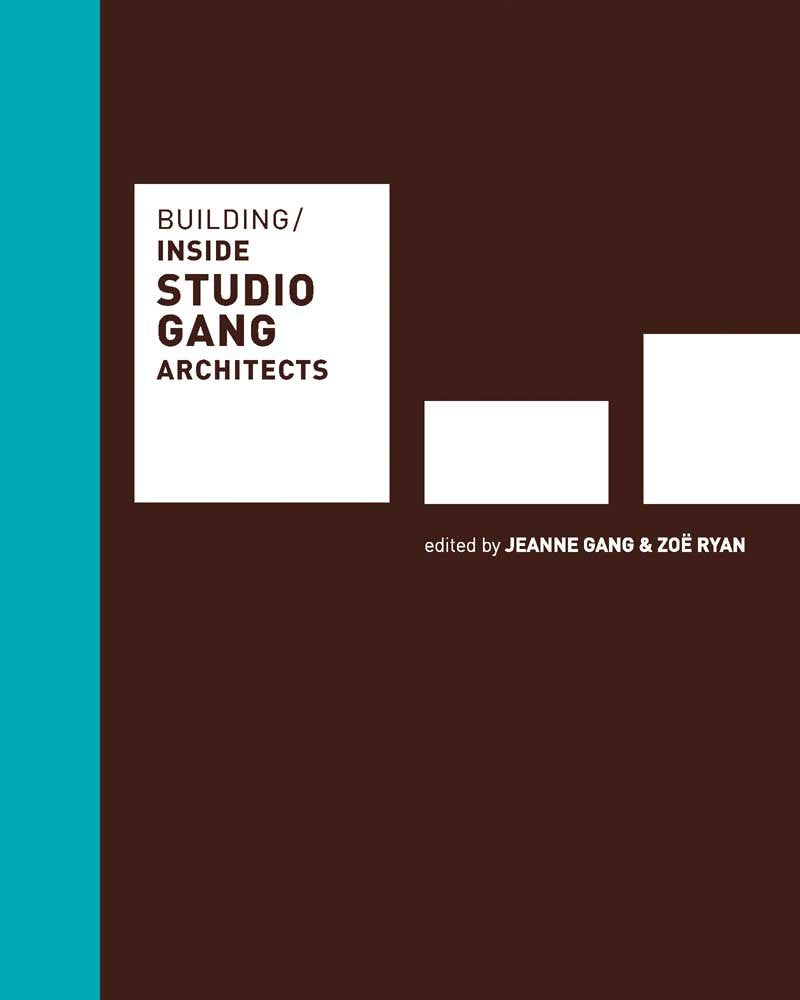 Building: Inside Studio Gang Architects,New