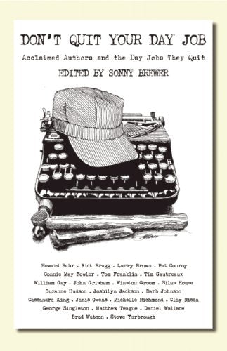 Don't Quit Your Day Job: Acclaimed Authors and the Day Jobs they Quit,Used