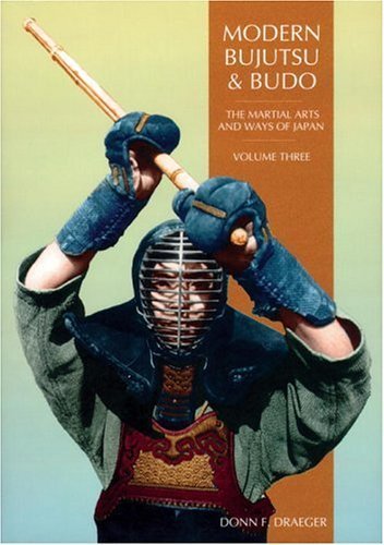Modern Bujutsu & Budo Volume Iii: Martial Arts And Ways Of Japan (Martial Arts And Ways Of Japan, Vol 3)
