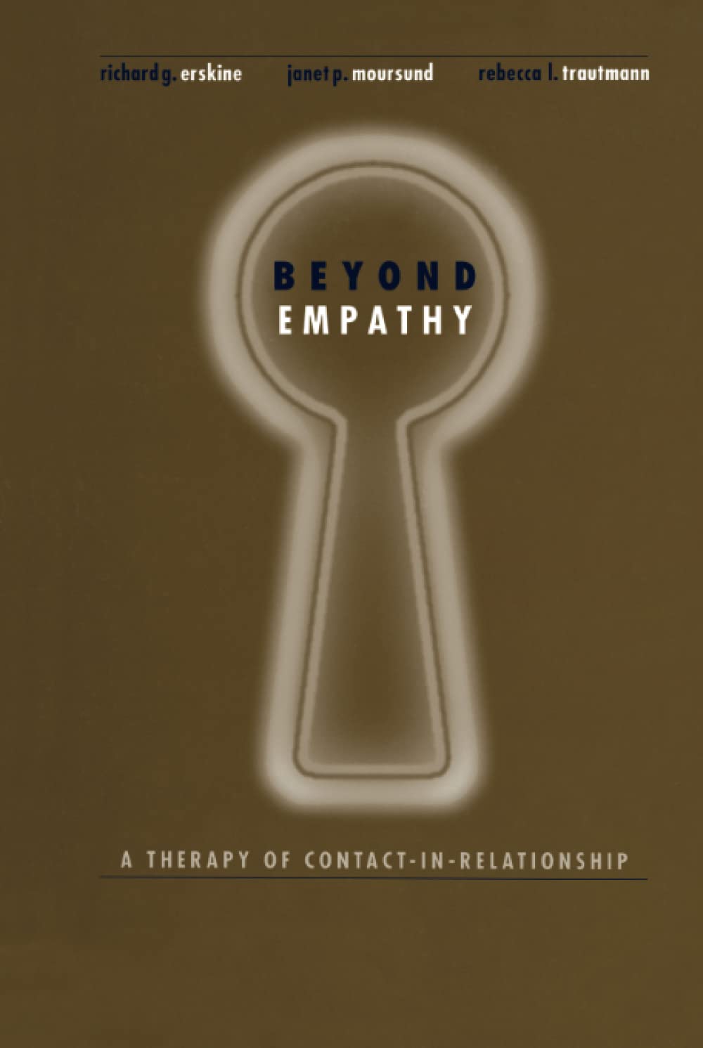 Beyond Empathy: A Therapy Of Contactin Relationships,New