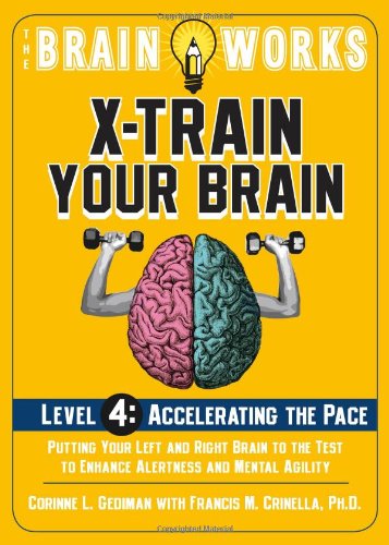 The Brain Works: XTrain Your Brain Level 4: Accelerating the Pace (Brain Works (Sellers)),Used