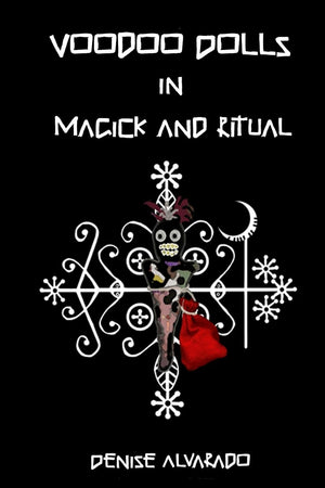 Voodoo Dolls In Magick And Ritual