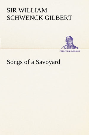 Songs of a Savoyard,Used