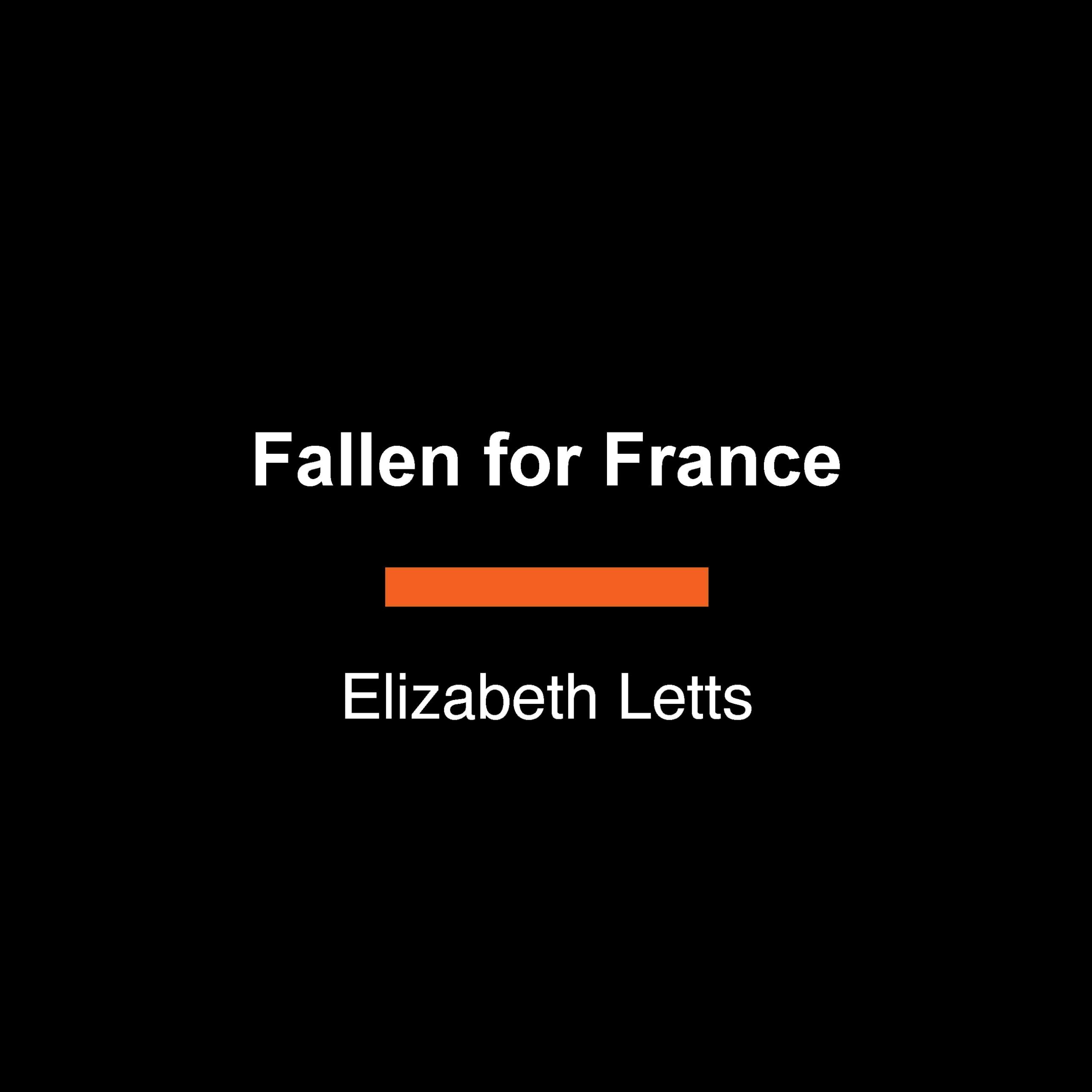 Fallen For France: A Novel
