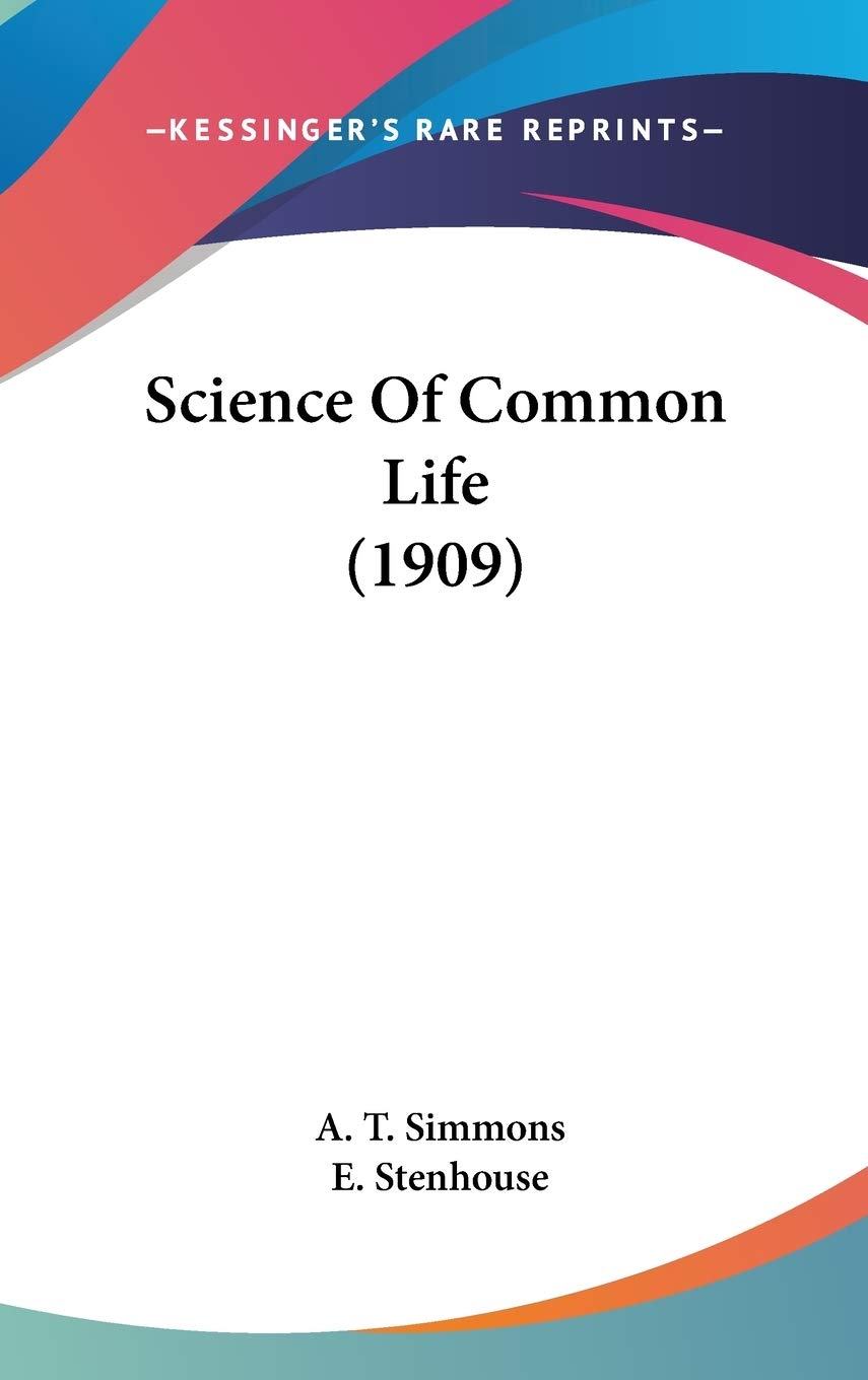 Science Of Common Life (1909),New
