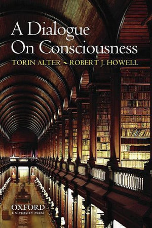 A Dialogue On Consciousness