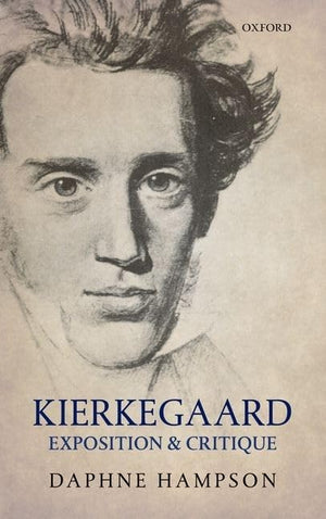 Kierkegaard: Exposition & Critique,Used