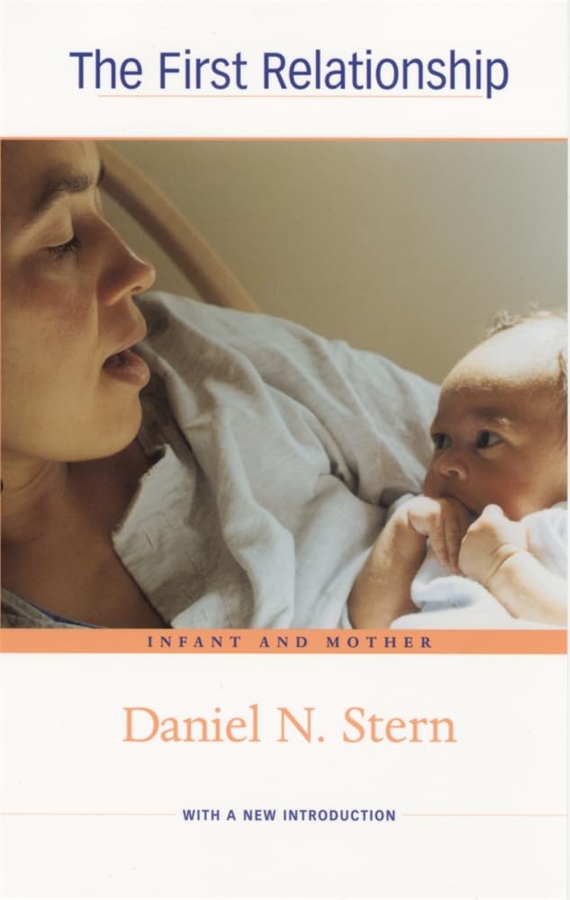 The First Relationship: Infant And Mother, With A New Introduction