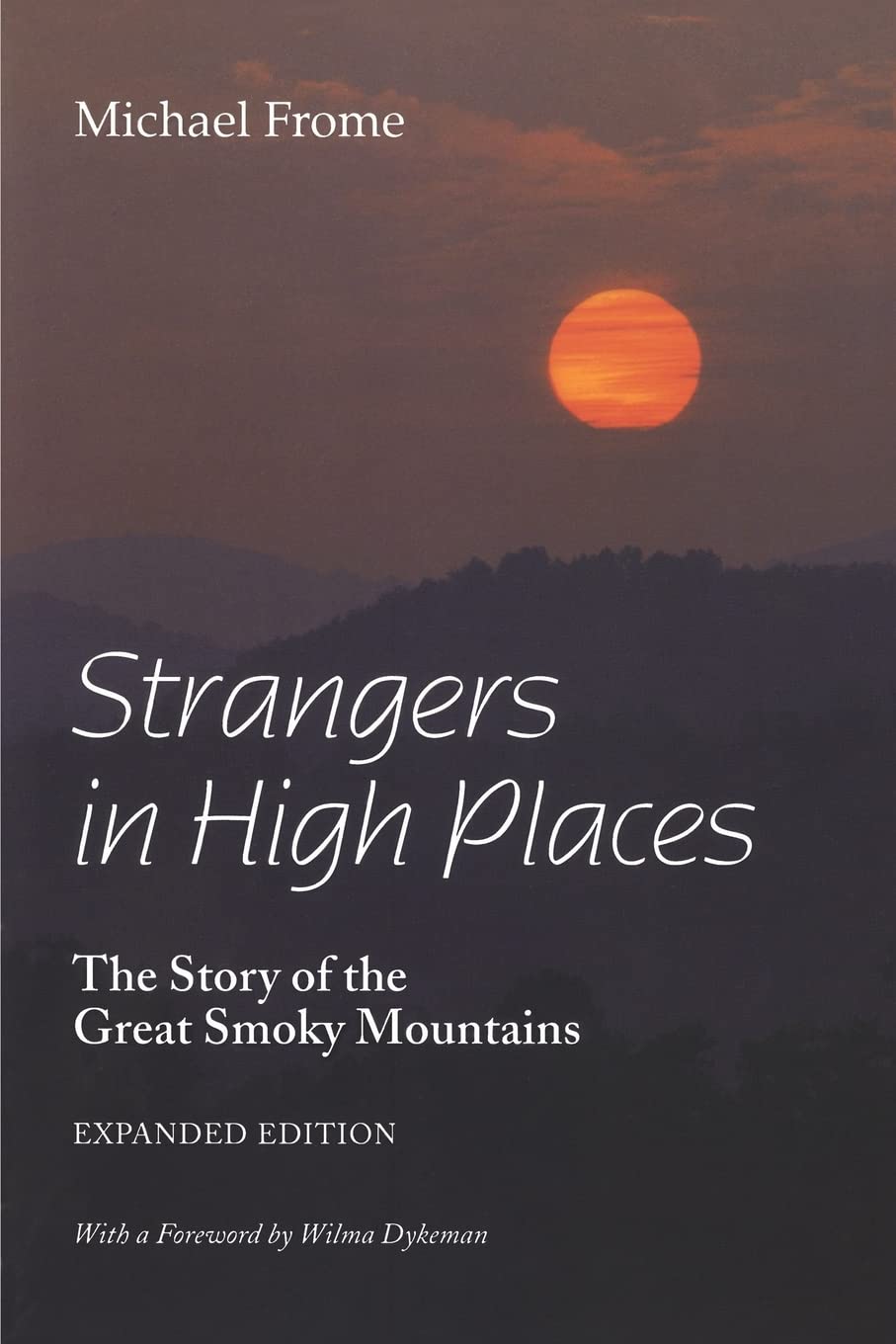 Strangers In High Places: The Story Of The Great Smoky Mountains, Expanded Edition,Used