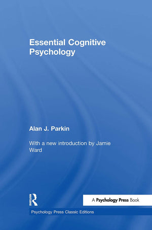 Essential Cognitive Psychology (Classic Edition) (Psychology Press & Routledge Classic Editions),Used