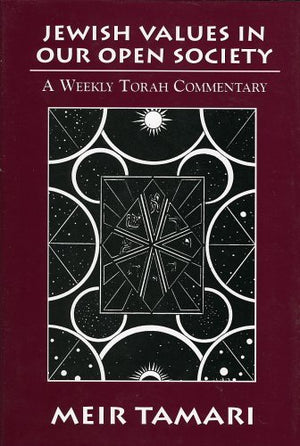 Jewish Values in our Open Society: A Weekly Torah Commentary,Used
