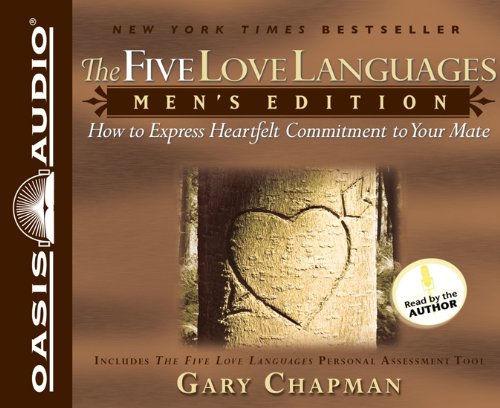 The Five Love Languages: Mens Edition; How to Express Heartfelt Commitment to Your Mate,New