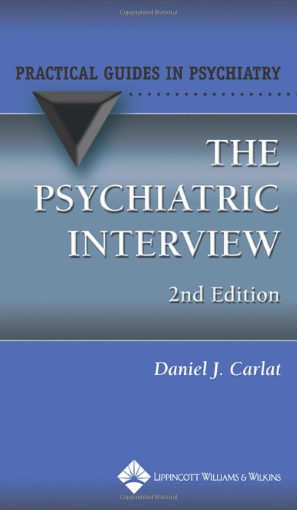 The Psychiatric Interview: A Practical Guide,Used