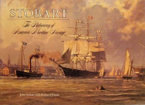 Stobart: The Rediscovery of America's Maritime Heritage,Used