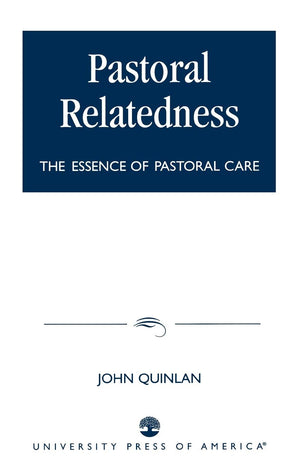 Pastoral Relatedness: The Essence of Pastoral Care,Used