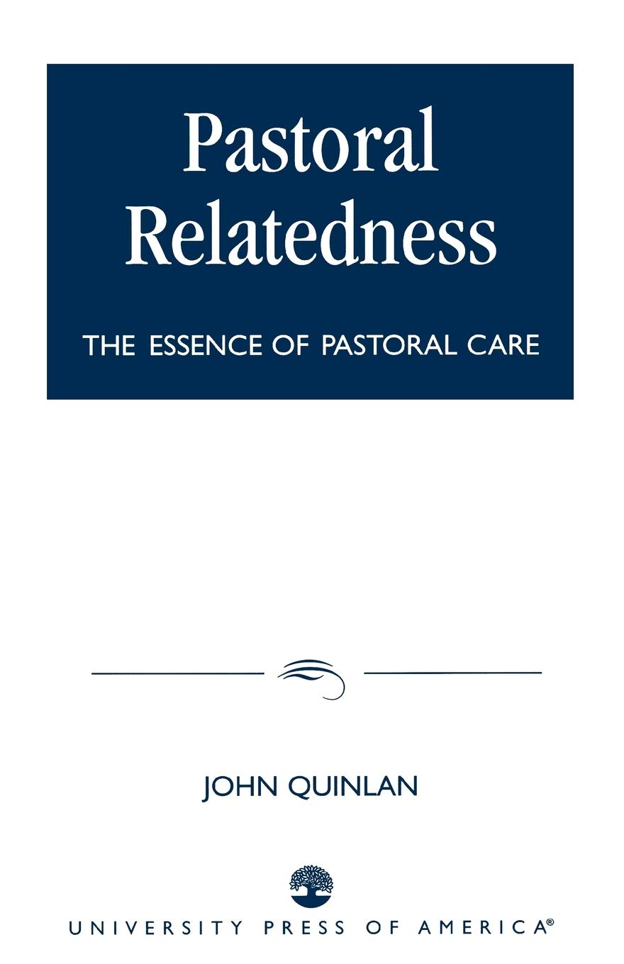Pastoral Relatedness: The Essence of Pastoral Care,Used