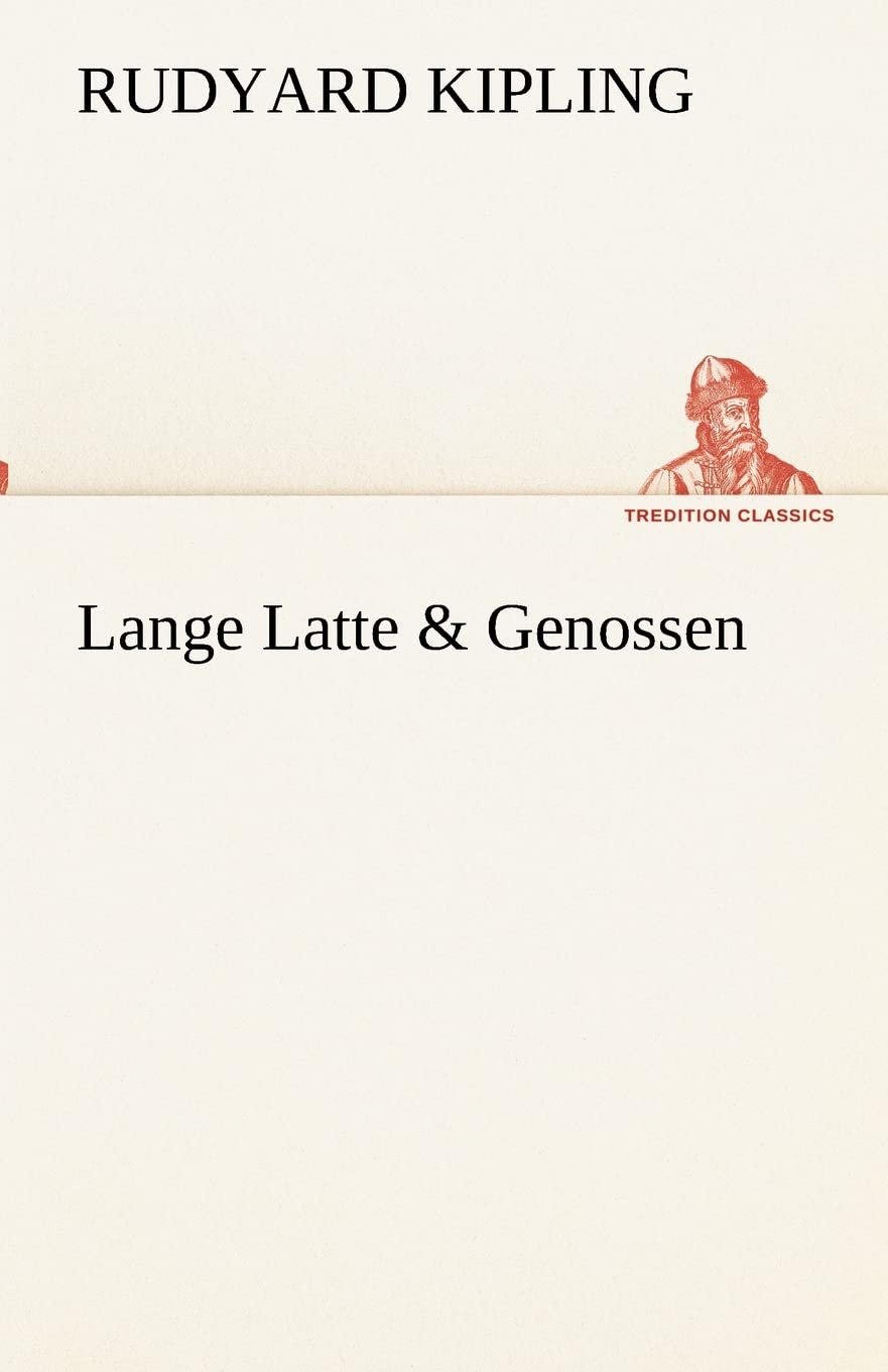 Lange Latte & Genossen (German Edition),Used