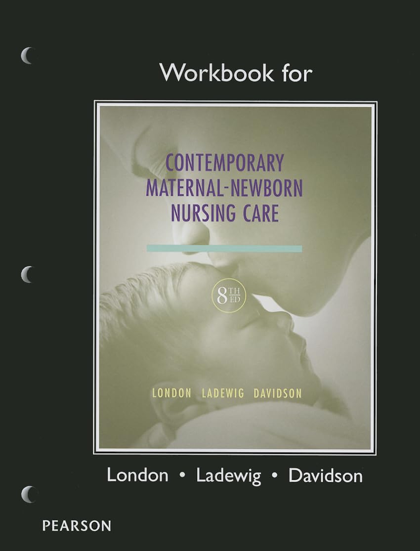 Workbook for Contemporary MaternalNewborn Nursing,Used