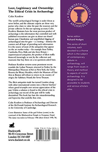 Loot, Legitimacy and Ownership: The Ethical Crisis in Archaeology (Debates in Archaeology),Used