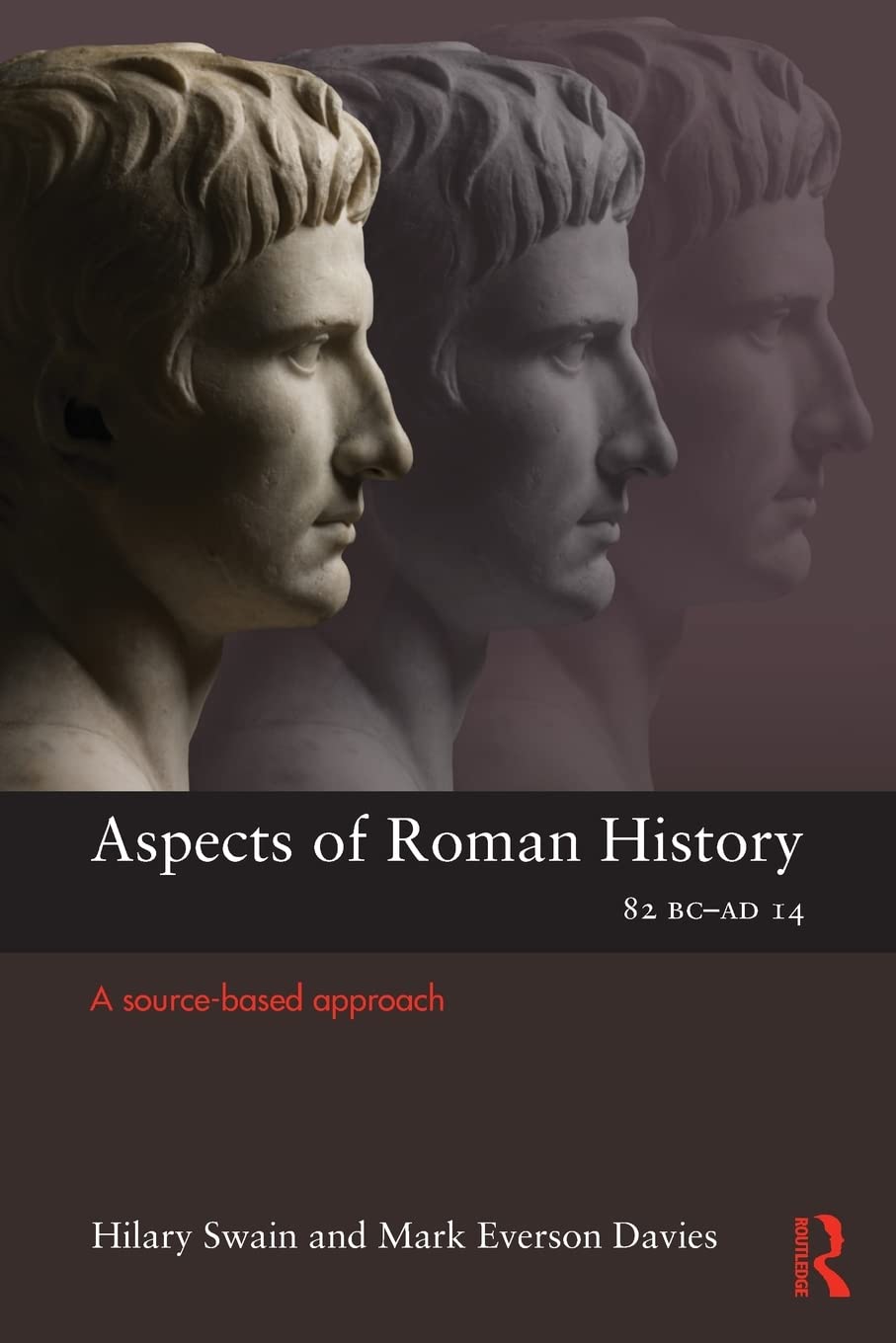 Aspects Of Roman History 82Bcad14: A Sourcebased Approach (Aspects Of Classical Civilization),Used