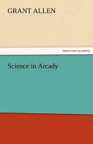 Science in Arcady,Used