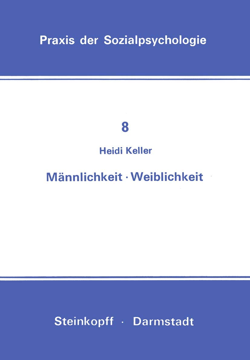Mnnlichkeit Weiblichkeit (Praxis der Sozialpsychologie, 8) (German Edition),Used