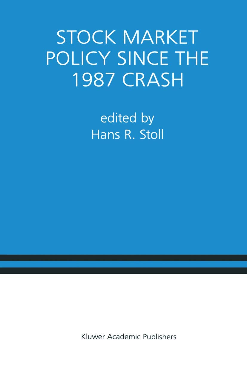 Stock Market Policy Since the 1987 Crash: A Special Issue of the Journal of Financial Services Research,Used