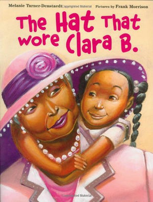 The Hat That Wore Clara B.,Used