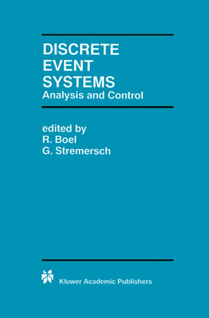 Discrete Event Systems: Analysis and Control (The Springer International Series in Engineering and Computer Science, 569),Used
