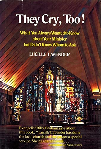 They Cry, Too: What You Always Wanted to Know About Your Minister but Didn't Know Whom to Ask,Used