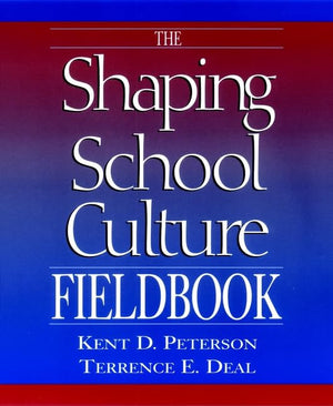 The Shaping School Culture Fieldbook (Jossey Bass Education Series),Used