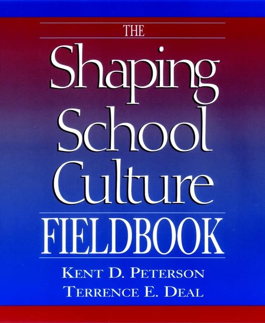 The Shaping School Culture Fieldbook (Jossey Bass Education Series),Used