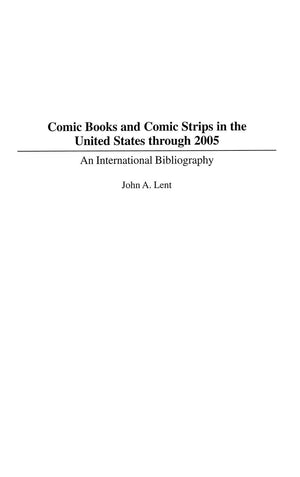 Comic Books and Comic Strips in the United States through 2005: An International Bibliography (Bibliographies and Indexes in Pop,Used